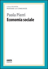 Economia sociale. Pensare le comunità - Librerie.coop