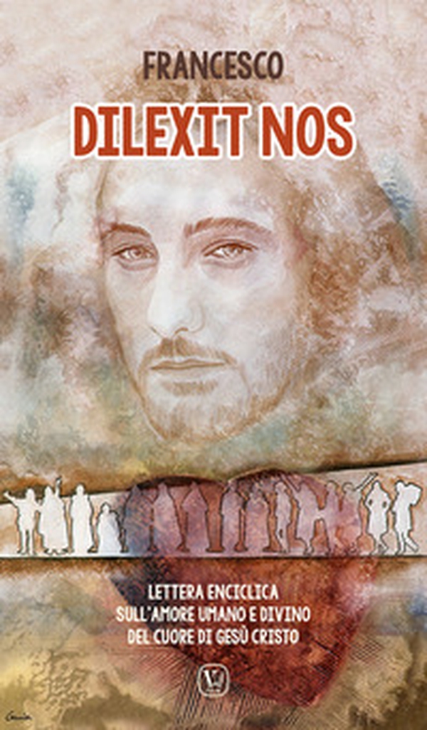 Dilexit nos. Lettera enciclica sull'amore umano e divino del cuore di Gesù Cristo - Librerie.coop Dilexit nos. Lettera enciclica sull'amore umano e divino del cuore di Gesù Cristo - Librerie.coop