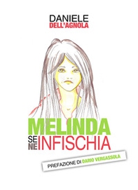 Melinda se ne infischia - Librerie.coop Melinda se ne infischia - Librerie.coop