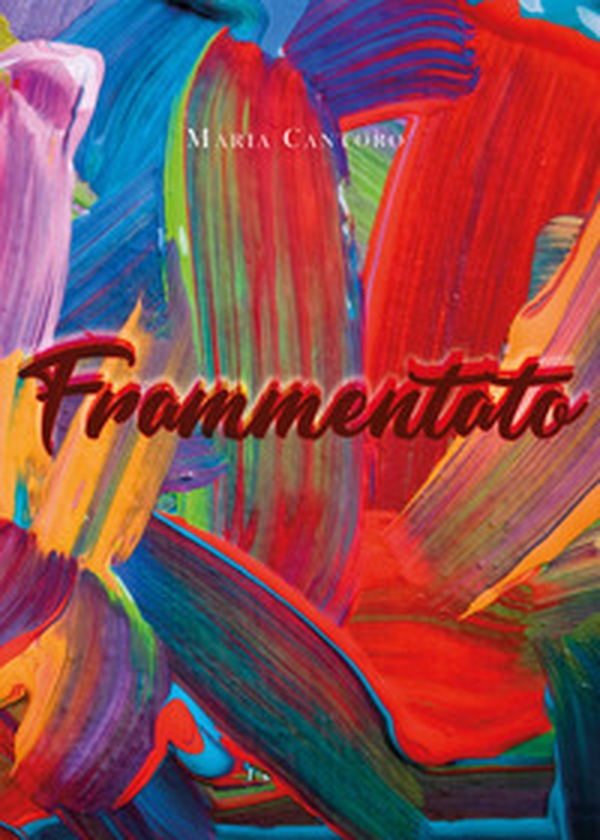 Frammentato - Librerie.coop Frammentato - Librerie.coop