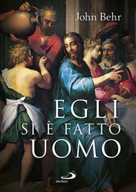 Egli si è fatto uomo. Meditazioni sull'antropologia cristiana in parole e immagini - Librerie.coop Egli si è fatto uomo. Meditazioni sull'antropologia cristiana in parole e immagini - Librerie.coop