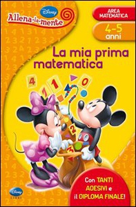 La mia prima matematica. Con adesivi - Librerie.coop