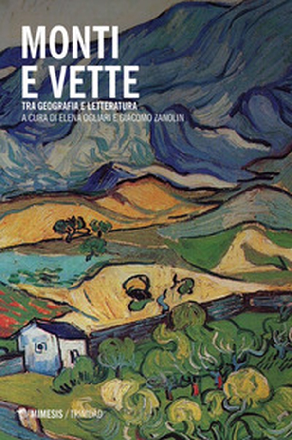 Monti e vette fra geografia e letteratura - Librerie.coop