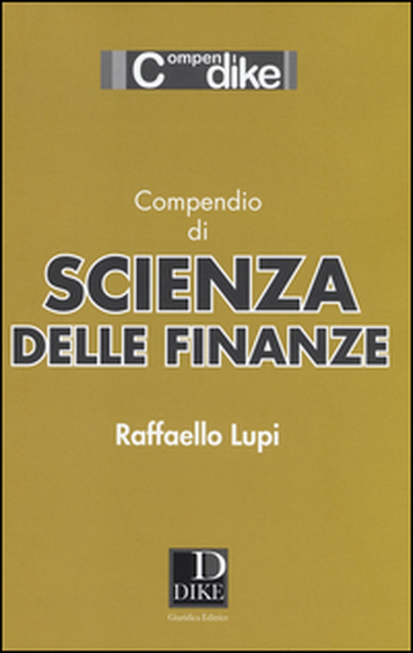 Compendio di scienza delle finanze - Librerie.coop Compendio di scienza delle finanze - Librerie.coop