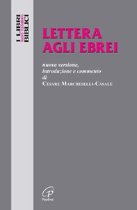 Lettera agli ebrei. Nuova versione, introduzione e commento - Librerie.coop