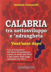 Calabria tra sottosviluppo e 'ndrangheta vent'anni dopo - Librerie.coop