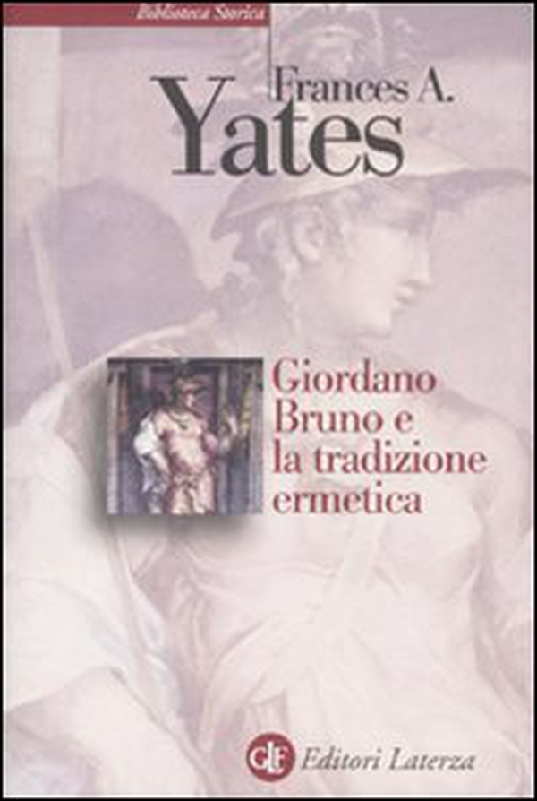 Giordano Bruno e la tradizione ermetica - Librerie.coop Giordano Bruno e la tradizione ermetica - Librerie.coop