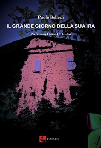 Il grande giorno della sua ira - Librerie.coop Il grande giorno della sua ira - Librerie.coop