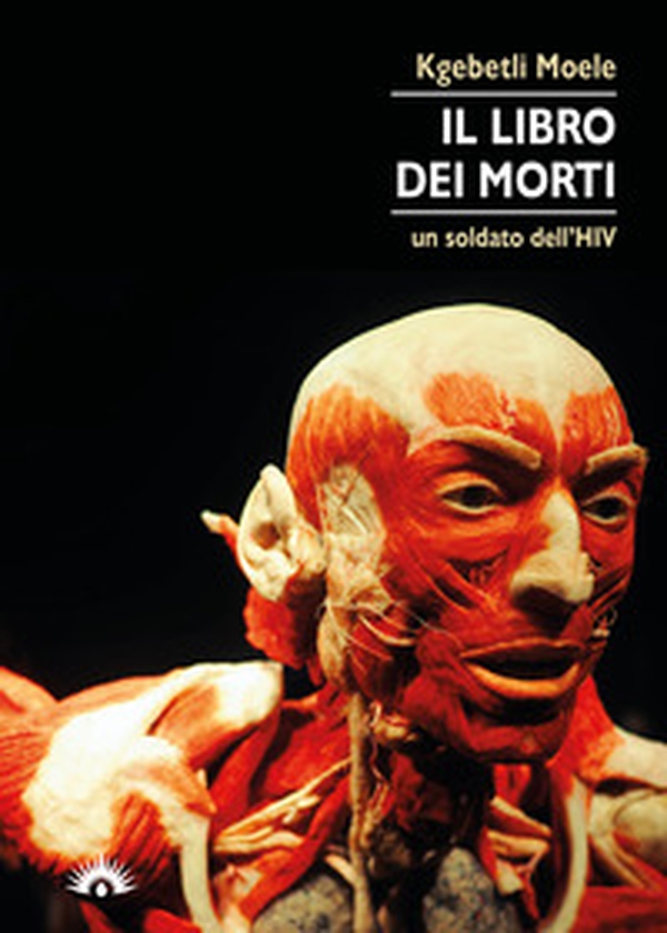Il libro dei morti. Un soldato dell'HIV - Librerie.coop Il libro dei morti. Un soldato dell'HIV - Librerie.coop