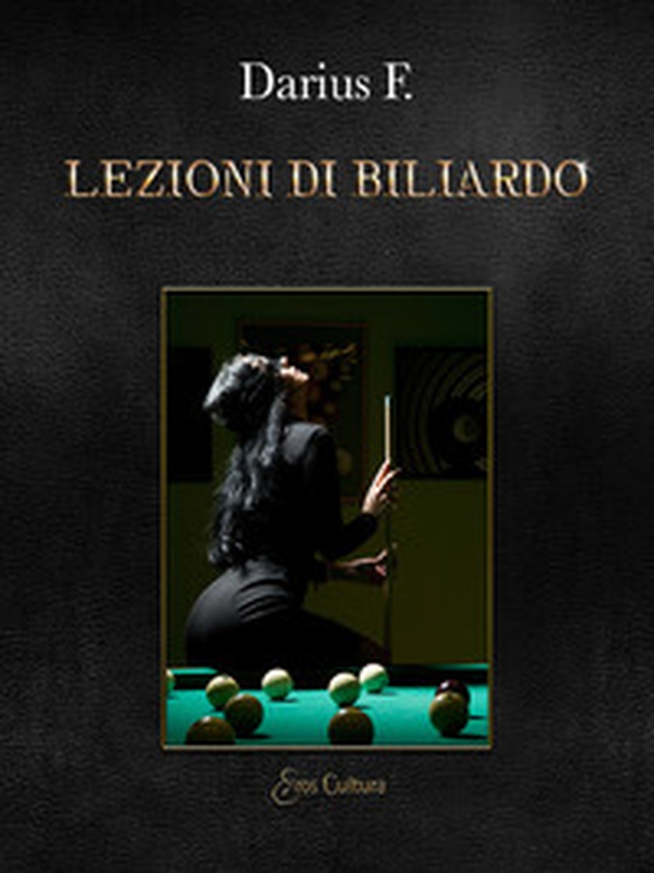 Lezioni di biliardo. Bugie, tradimenti, inganni, bocce e stecche mentre si fa l'amore sul tappeto verde - Librerie.coop Lezioni di biliardo. Bugie, tradimenti, inganni, bocce e stecche mentre si fa l'amore sul tappeto verde - Librerie.coop