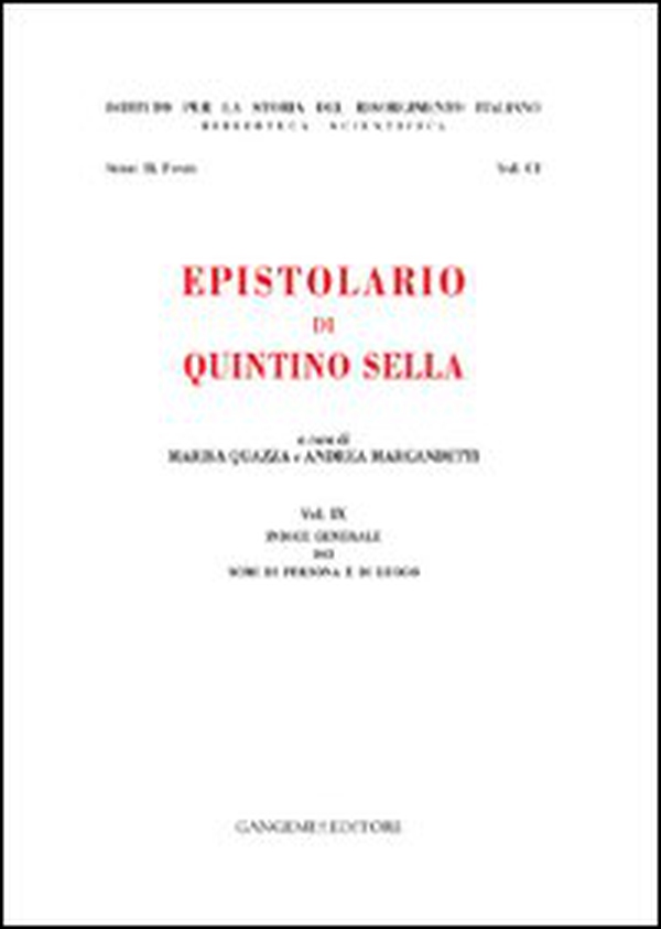 Epistolario di Quintino Sella. Indice generale dei nomi di persona e di luogo - Librerie.coop