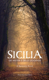 Sicilia dei misteri e delle leggende. Mappa fantastica di fatti avvolti dal silenzio e dall'ombra - Librerie.coop Sicilia dei misteri e delle leggende. Mappa fantastica di fatti avvolti dal silenzio e dall'ombra - Librerie.coop