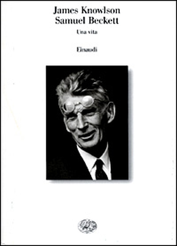 Samuel Beckett. Una vita - Librerie.coop Samuel Beckett. Una vita - Librerie.coop