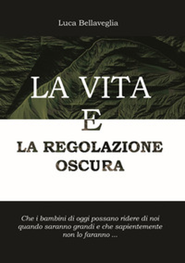 La vita e la regolazione oscura - Librerie.coop La vita e la regolazione oscura - Librerie.coop