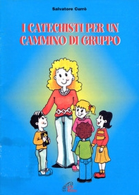I catechisti per un cammino di gruppo - Librerie.coop