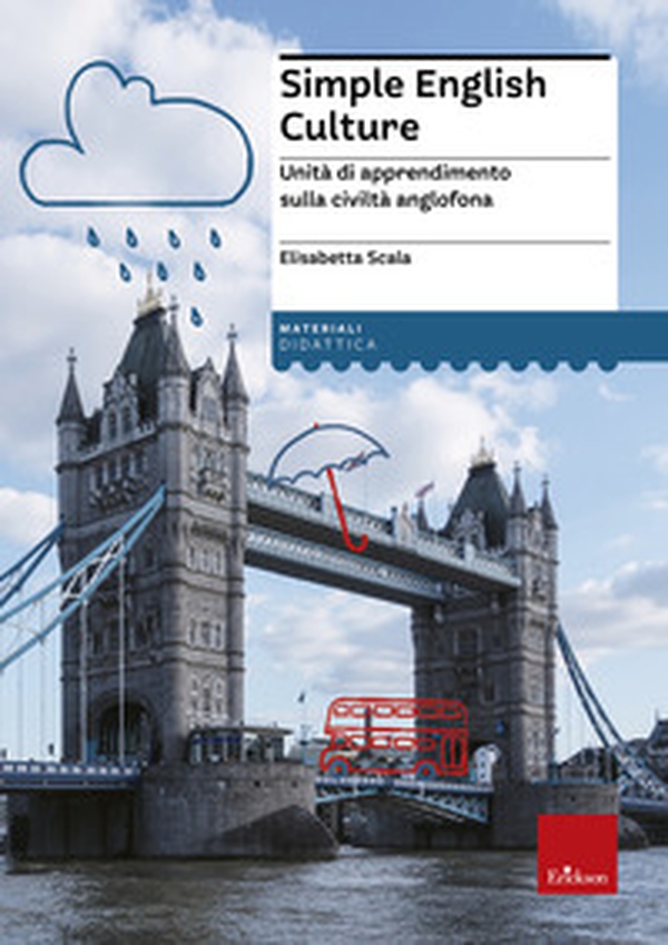Simple english culture. Unità di apprendimento sulla civiltà anglofona - Librerie.coop Simple english culture. Unità di apprendimento sulla civiltà anglofona - Librerie.coop