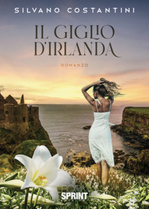 Il giglio d'Irlanda - Librerie.coop Il giglio d'Irlanda - Librerie.coop