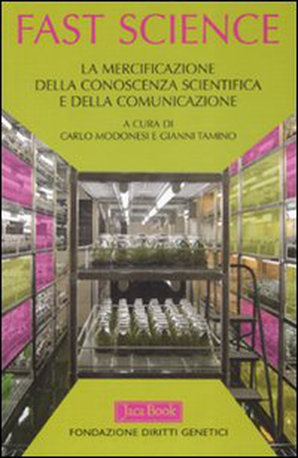 Fast science. La mercificazione della conoscenza scientifica e della comunicazione - Librerie.coop Fast science. La mercificazione della conoscenza scientifica e della comunicazione - Librerie.coop