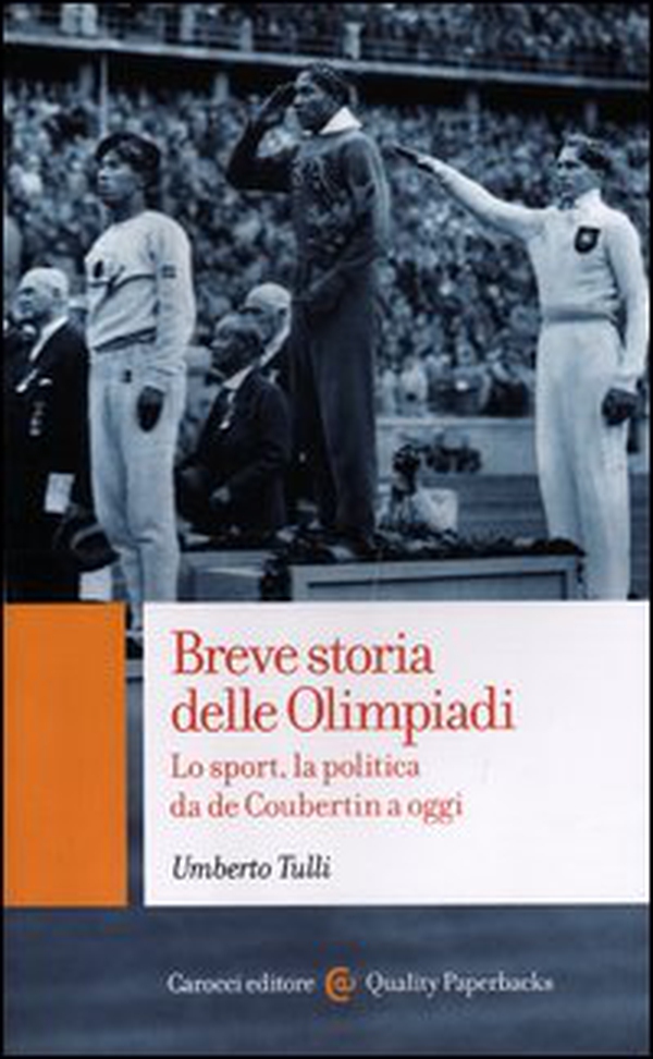 Breve storia delle Olimpiadi. Lo sport, la politica da de Coubertin a oggi - Librerie.coop Breve storia delle Olimpiadi. Lo sport, la politica da de Coubertin a oggi - Librerie.coop