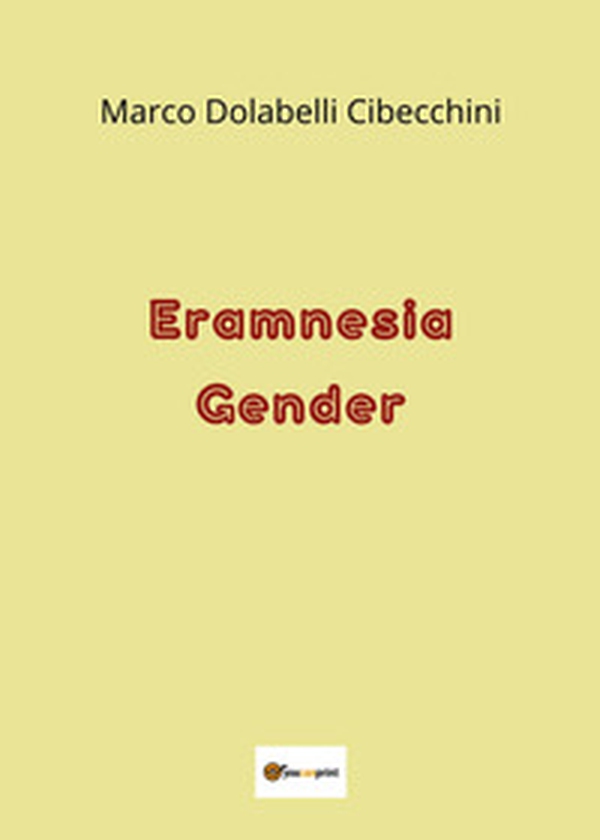 Eramnesia gender - Librerie.coop Eramnesia gender - Librerie.coop