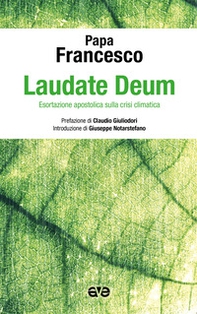 Laudate Deum. Esortazione apostolica sulla crisi climatica - Librerie.coop
