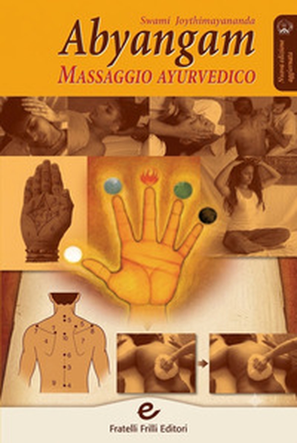 Abyangam. Massaggio ayurvedico - Librerie.coop