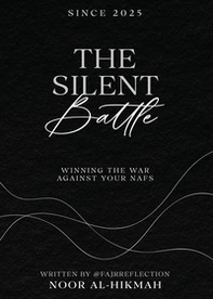 The silent battle winning against your nafs - Librerie.coop