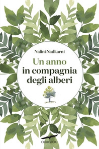 Un anno in compagnia degli alberi - Librerie.coop Un anno in compagnia degli alberi - Librerie.coop