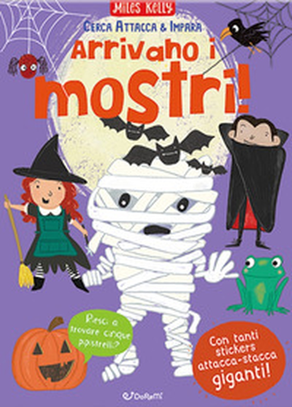 Arrivano i mostri! Cerca attacca & impara - Librerie.coop Arrivano i mostri! Cerca attacca & impara - Librerie.coop