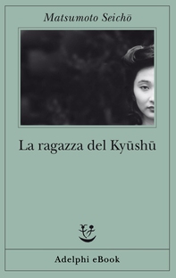La ragazza del Kyūshū - Librerie.coop