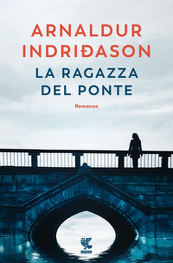 La ragazza del ponte - Librerie.coop La ragazza del ponte - Librerie.coop