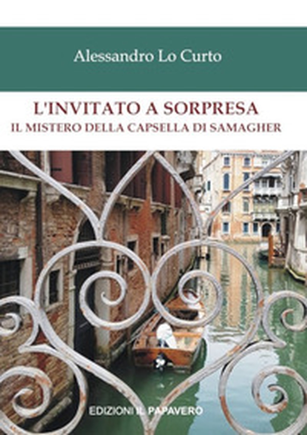 L'invitato a sorpresa. Il mistero della Capsella di Samagher - Librerie.coop L'invitato a sorpresa. Il mistero della Capsella di Samagher - Librerie.coop