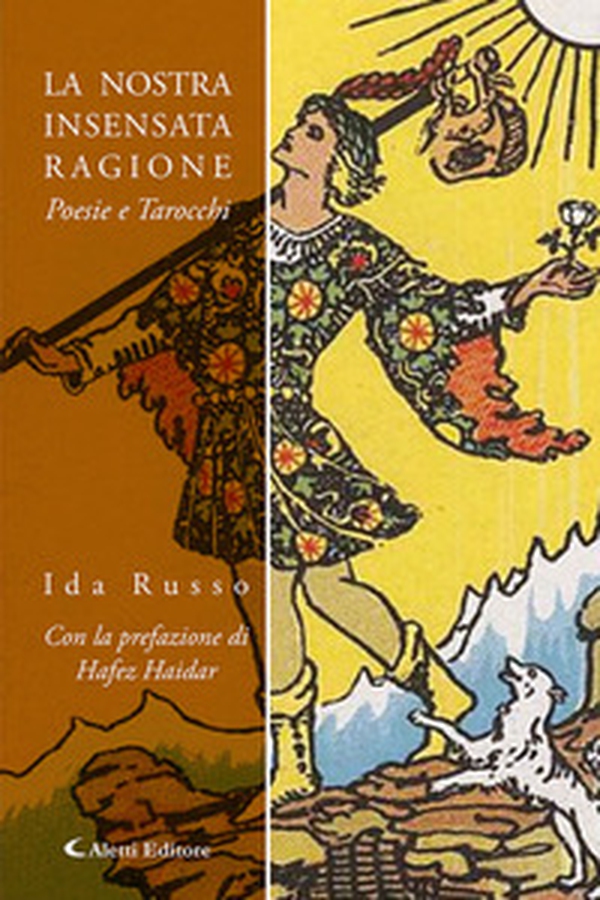 La nostra insensata ragione. Poesie e tarocchi - Librerie.coop La nostra insensata ragione. Poesie e tarocchi - Librerie.coop