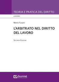 L'arbitrato nel diritto del lavoro - Librerie.coop