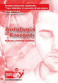 Antologia di racconti. Dedicata a Fabrizio Catalano - Librerie.coop