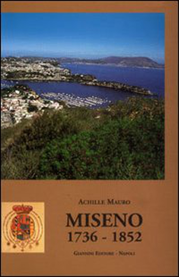 Miseno 1736-1852 - Librerie.coop Miseno 1736-1852 - Librerie.coop