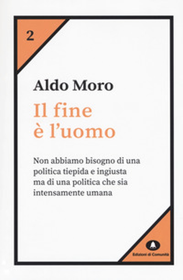 Il fine è l'uomo - Librerie.coop Il fine è l'uomo - Librerie.coop
