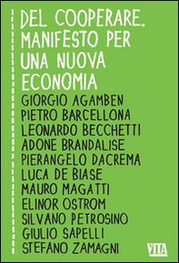 Del cooperare. Manifesto per una nuova economia - Librerie.coop Del cooperare. Manifesto per una nuova economia - Librerie.coop