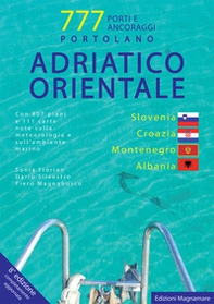 Adriatico orientale: Slovenia, Croazia, Montenegro, Albania. Portolano. 777 porti e ancoraggi - Librerie.coop