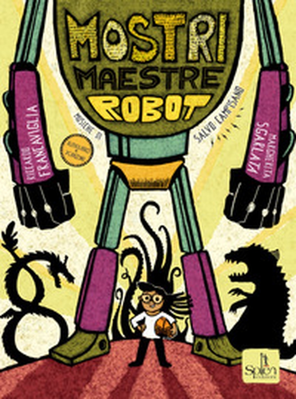 Mostri maestre robot - Librerie.coop