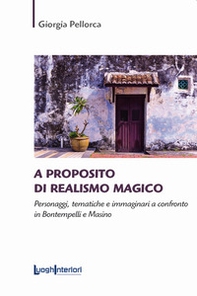 A proposito di realismo magico. Personaggi, tematiche e immaginari a confronto in Bontempelli e Masino - Librerie.coop