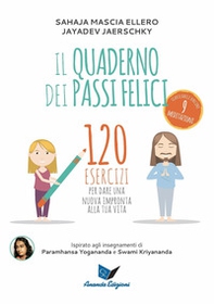 Il quaderno dei passi felici. 120 esercizi per dare una nuova impronta alla tua vita - Librerie.coop Il quaderno dei passi felici. 120 esercizi per dare una nuova impronta alla tua vita - Librerie.coop