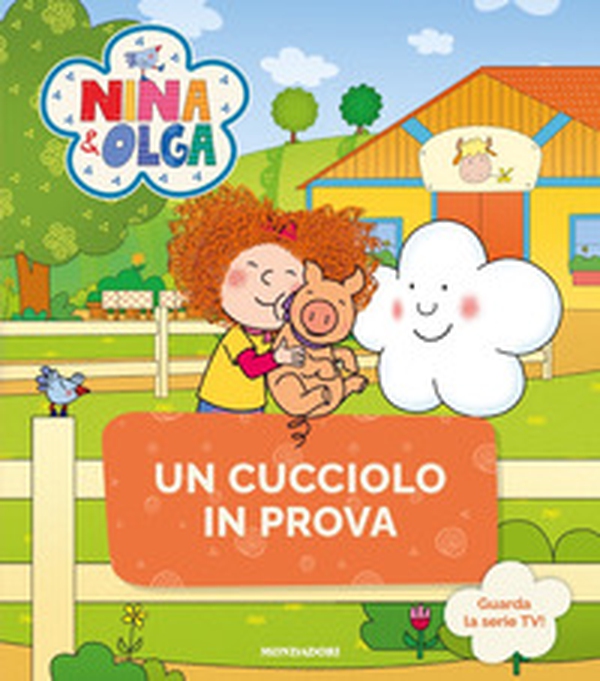 Un cucciolo in prova. Nina&Olga - Librerie.coop Un cucciolo in prova. Nina&Olga - Librerie.coop