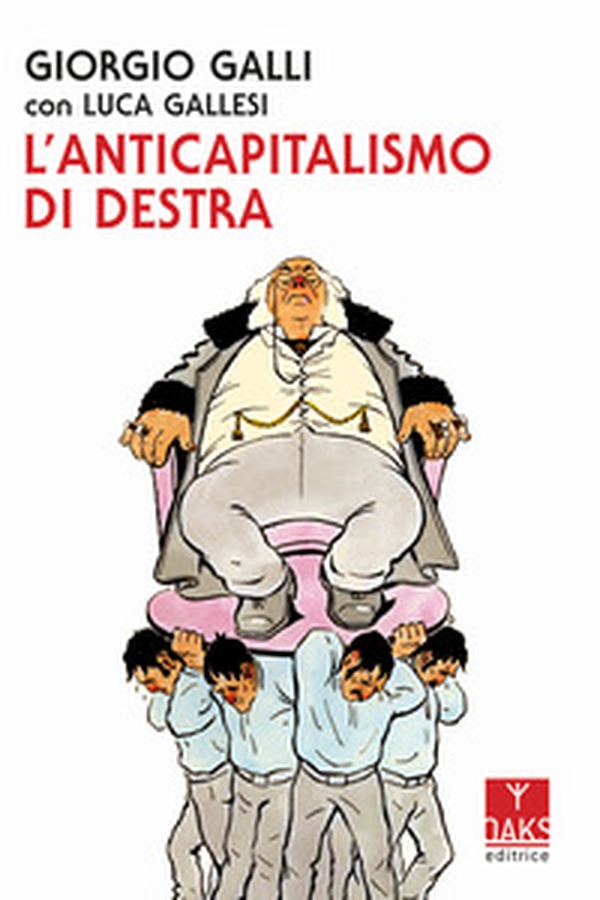 L'anticapitalismo di destra - Librerie.coop L'anticapitalismo di destra - Librerie.coop