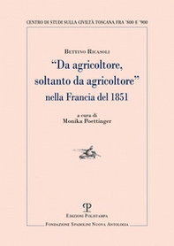 «Da agricoltore, soltanto da agricoltore» nella Francia del 1851 - Librerie.coop