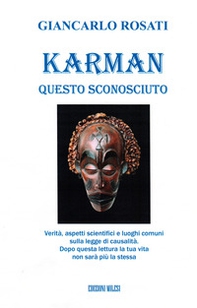 Karman. Karma. La legge di causa e effetto alla luce delle più recenti scoperte scientifiche - Librerie.coop
