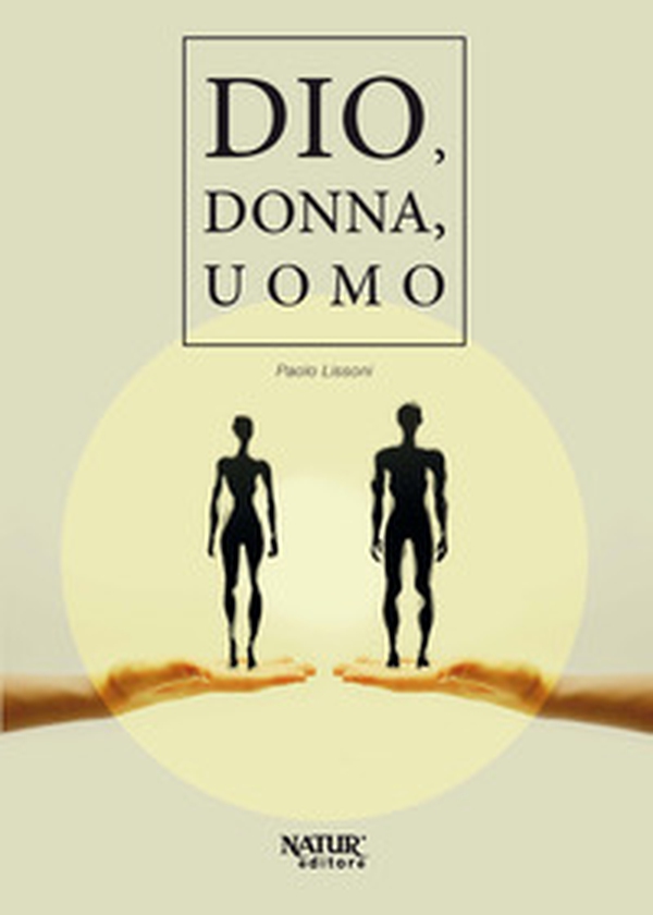 Dio, donna, uomo - Librerie.coop Dio, donna, uomo - Librerie.coop