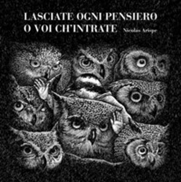 Lasciate ogni pensiero o voi ch'intrate - Librerie.coop Lasciate ogni pensiero o voi ch'intrate - Librerie.coop