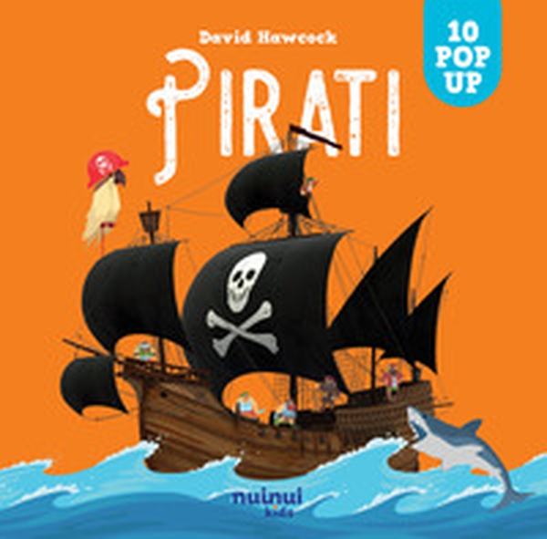 Pirati. Sorprendenti pop up - Librerie.coop Pirati. Sorprendenti pop up - Librerie.coop