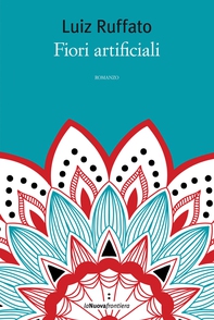 Fiori artificiali - Librerie.coop